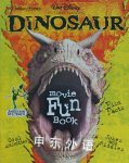 Walt Disney Picture Presents Dinosaur: Movie Fun Book Paperback Plus C. Bazaldua