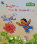 Imagine Ernie was Teeny-Tiny Sesame Street Imagine Book Liza Alexander
