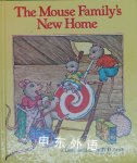The Mouse Family's New Home Edith Kunhardt