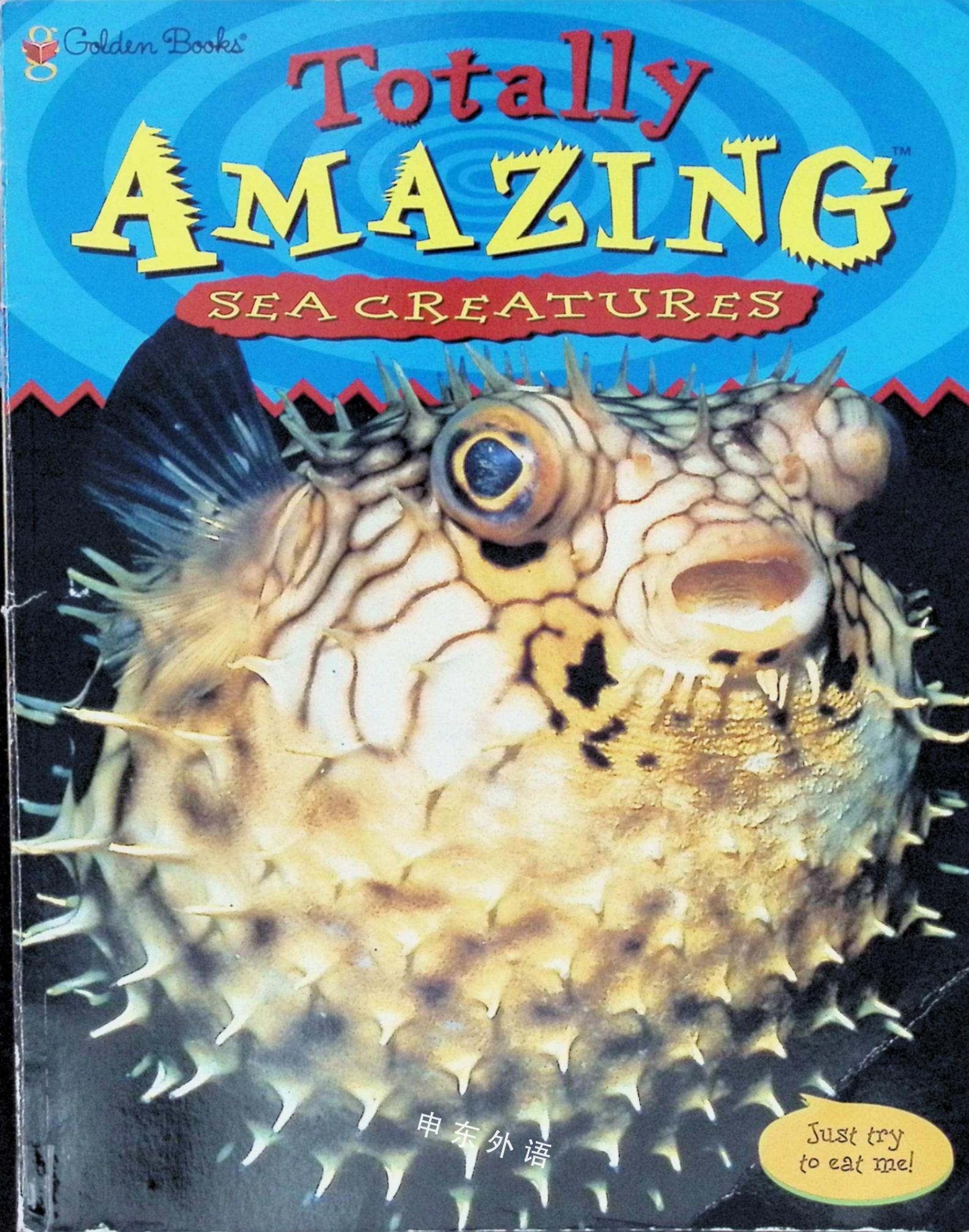 Totally Amazing Sea Creatures 动物 儿童图书 进口图书 进口书 原版书 绘本书 英文 原版图书 儿童纸板书 外语图书 进口儿童书 原版儿童书