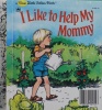 I like to help my mommy