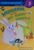 Wedgieman and the Big Bunny Trouble (Step into Reading)