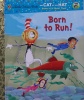 Born to Run!
