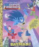 Batman! DC Super Friends Little Golden Book Billy Wrecks