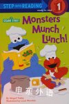 Monsters Munch Lunch! (Sesame Street) (Step into Reading) Abigail Tabby