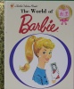 The World of Barbie (Barbie) (Little Golden Book)