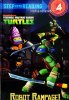 Robot Rampage! (Teenage Mutant Ninja Turtles) (Step into Reading)