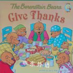 The Berenstain Bears Give Thanks Berenstain Bears/Living Lights Jan Berenstain,Mike Berenstain