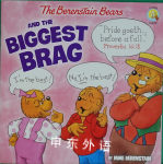 The Berenstain Bears and the Biggest Brag  Mike Berenstain