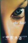 The Host: A Novel Stephenie Meyer