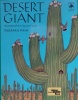 Desert Giant: The World of the Saguaro Cactus (Tree Tales)