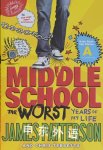 Middle School, The Worst Years of My Life James Patterson
