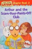 Arthur and the Scare-Your-Pants-Off Club Arthur Adventure