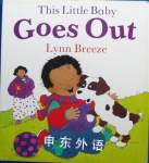 This Little Baby Goes Out Lynn Breeze