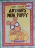 Arthurs New Puppy: An Arthur Adventure Arthur Adventure Series