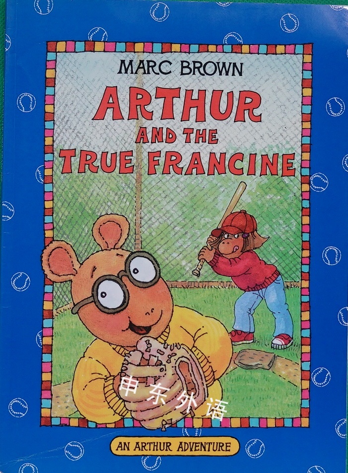 Arthur And The True Francine An Arthur Adventure 动物 儿童图书 进口图书 进口书 原版书 绘本书 英文 原版图书 儿童纸板书 外语图书 进口儿童书 原版儿童书