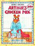Arthur's Chicken Pox: An Arthur Adventure Marc Brown