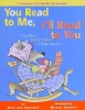 you read to me,I'll read to you