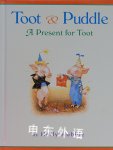 A Present for Toot (Toot & Puddle) Hollie Hobbie