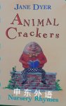 Animal Crackers: Nursery Rhymes Jane Dyer