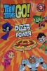 Teen Titans Go! : Pizza Power 