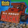 Bob the Builder: All About Muck!