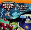 Transformers:  Rescue Bots: The Ghosts of Griffin Rock