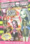 Monster High: Freaky Fusion the Junior Novel Perdita Finn