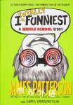 I Totally Funniest: A Middle School Story  James Patterson