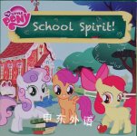 My Little Pony: School Spirit!  Louise Alexander