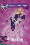 My Little Pony: Twilight Sparkle's Spell G. M. Berrow