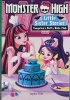 Monster High: Little Sister Stories: Fangelica's Batty Bake Club