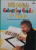 Bill Oddie's Colouring Guide to Birds Piccolo Books