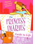   THE PRINCESS DIARIES GUIDE TO LIFE   Meg Cabot
