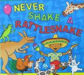 Never Shake a Rattlesnake Michaela Morgan