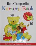 Rod Campbell's Nursery Book: Lift-The-Flap Rhymes and Games Rod Campbell