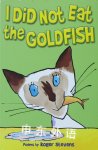 I Did Not Eat the Goldfish  Roger Stevens