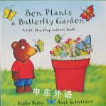 Ben Plants a Butterfly Garden Kate Petty