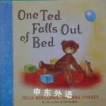 One Ted Falls Out of Bed Julia Donaldson;Anna Currey