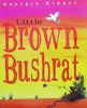 The Little Brown Bushrat