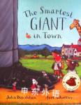 The Smartest Giant in Town Julia Donaldson