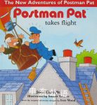 Postman Pat Takes Flight John Cunliffe