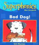 Superphonics Blue Storybooks：Bad dog! Gill Munton