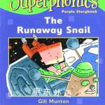 The Runaway Snail Gill Munton;Ruth Miskin