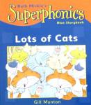 Lots of Cats (Superphonics Blue Storybook) Gill Munton