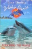 Dolphin Diaries Touching The Waves