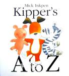 Kipper A to Z Mick Inkpen