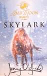 Skylark (Horses of Half Moon Ranch) Jenny Oldfield
