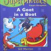 A Goat in a Boat (Superphonics Purple Storybook)