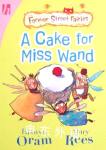 A Cake for Miss Wand (Forever Street Fairies) Hiawyn Oram